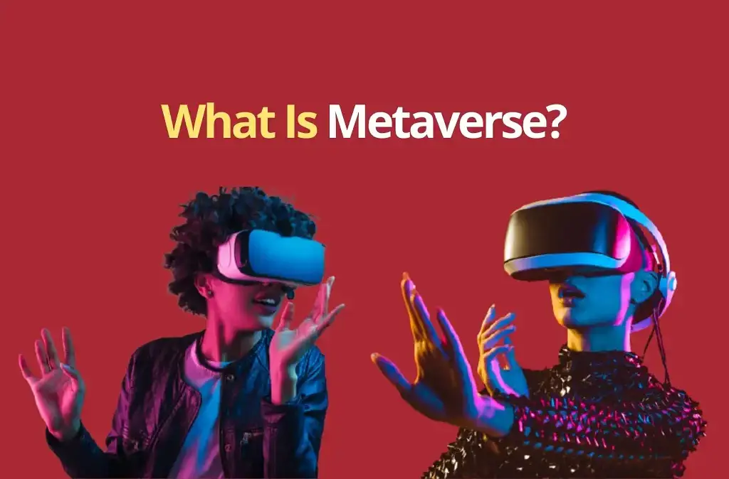 The Metaverse: All you want to know about the Metaverse